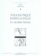 VOLS EN PIQUE DANS LA SALLE ET AUTRES TEXTES 